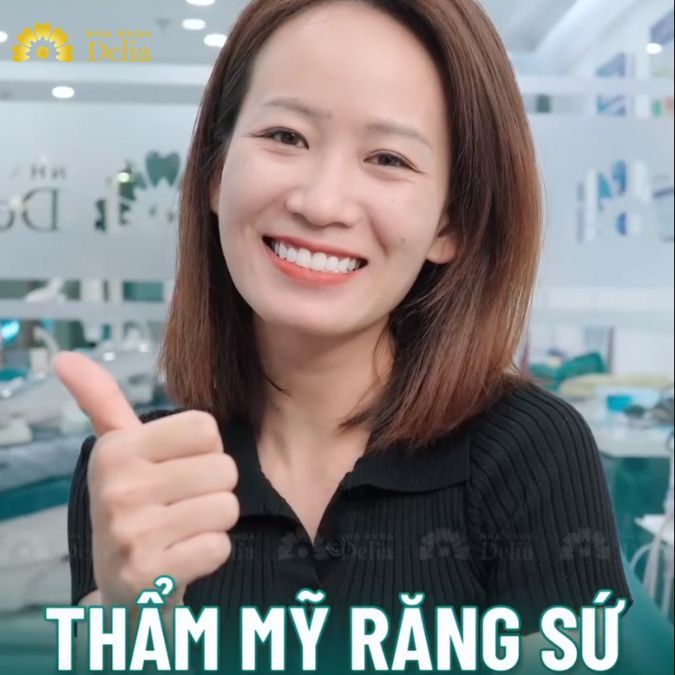 Hành trình làm răng sứ của chị Thanh Mai tại nha khoa Delia
