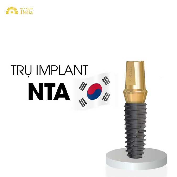 Trụ Implant NTA có tốt không? Có nên sử dụng trụ Implant NTA?