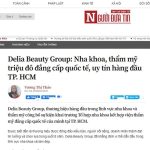 [Tạp chí điện tử Người đưa tin] - Delia Beauty Group: Nha khoa, thẩm mỹ triệu đô đẳng cấp quốc tế, uy tín hàng đầu TP. HCM