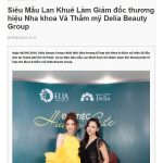 Siêu mẫu Lan Khuê giữ chức giám đốc thương hiệu Delia Beauty Group