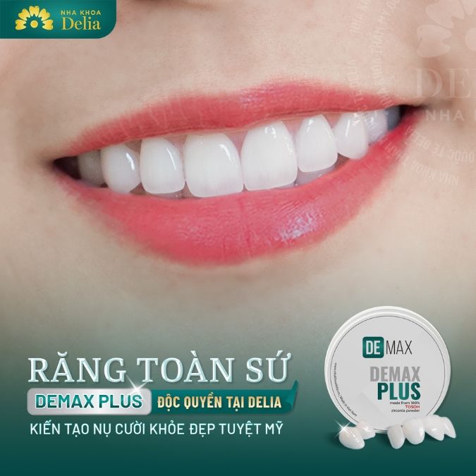 Răng sứ Demax - răng sứ Mỹ độc quyền tại nha khoa Delia