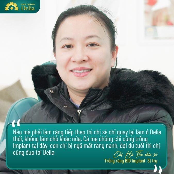 Chị Hà Thu chia sẻ chỉ tin tưởng dịch vụ tại Nha khoa Delia
